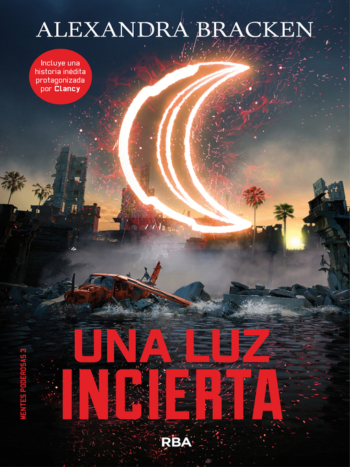 Detalles del título Mentes poderosas 3--Una luz incierta de Alexandra Bracken - Disponible